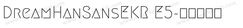 DreamHanSansEKR E5字体转换